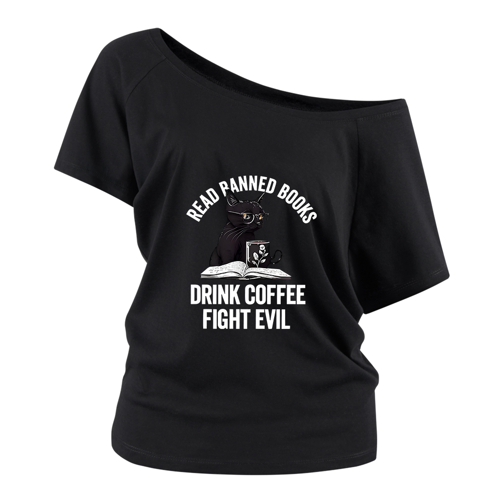 Pagewings Read Books Drink Coffee Fight Evil Off Shoulder Top