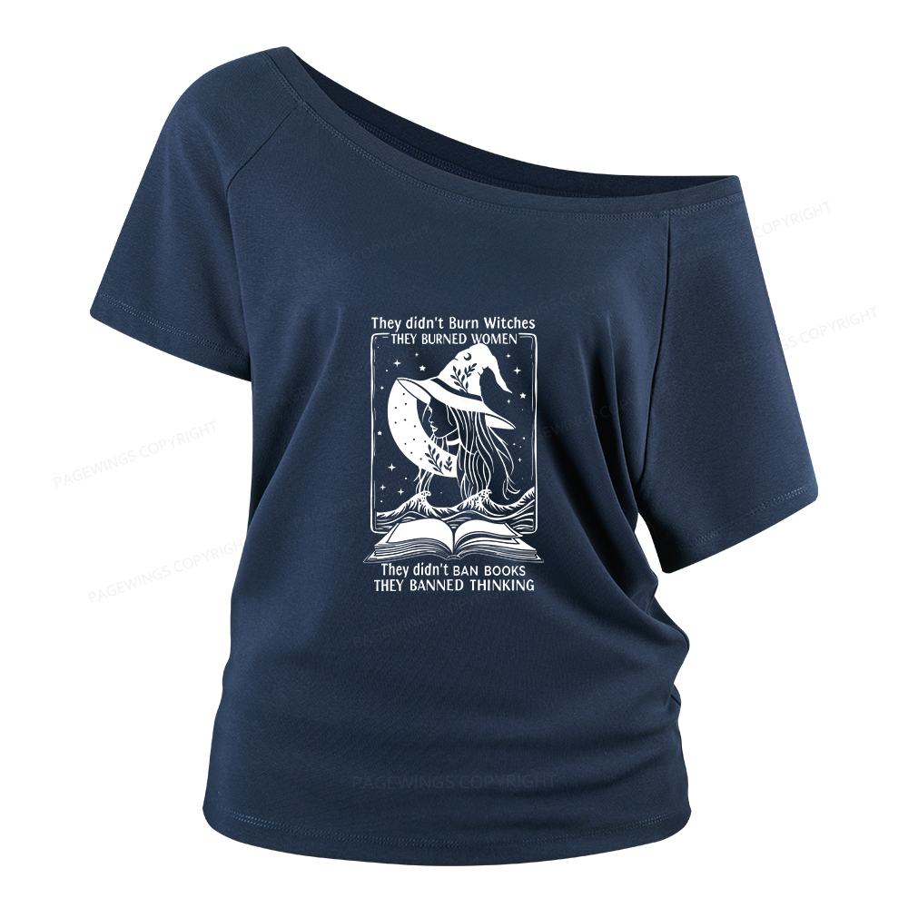 Pagewings They Banned Thinking Women Off Shoulder T-shirts