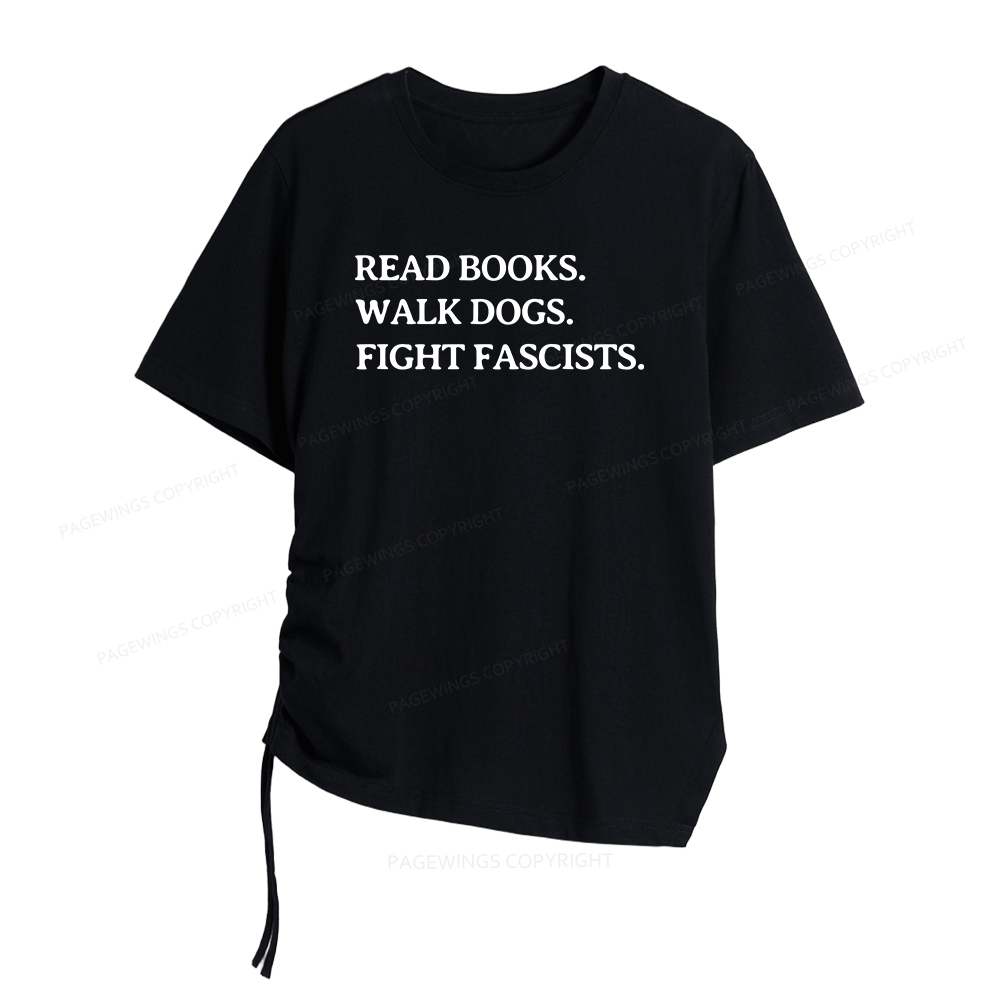 Pagewings Read Books Walk Dogs And Fight Women Asymmetrical Drawstring T-Shirts