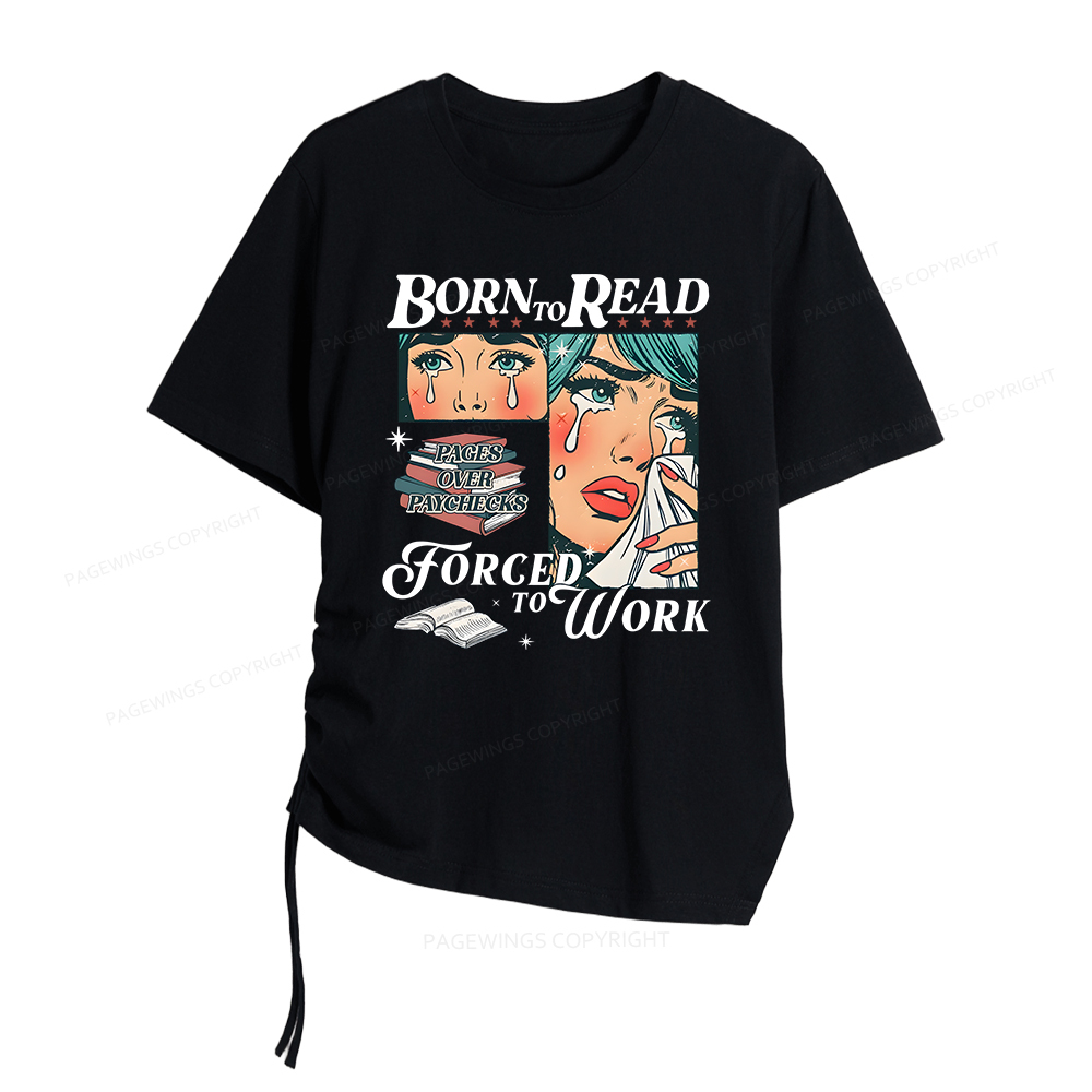 Pagewings Born To Read Bookish Women Asymmetrical Drawstring T-Shirts