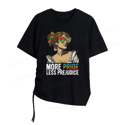 Pagewings More Pride Less Prejudice Women Asymmetrical Drawstring T-Shirts