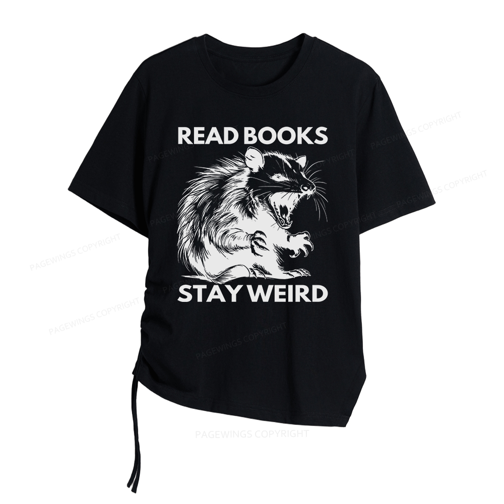 Pagewings Read Books Stay Weird Women Asymmetrical Drawstring T-Shirts