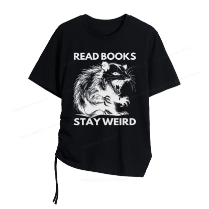 Pagewings Read Books Stay Weird Women Asymmetrical Drawstring T-Shirts