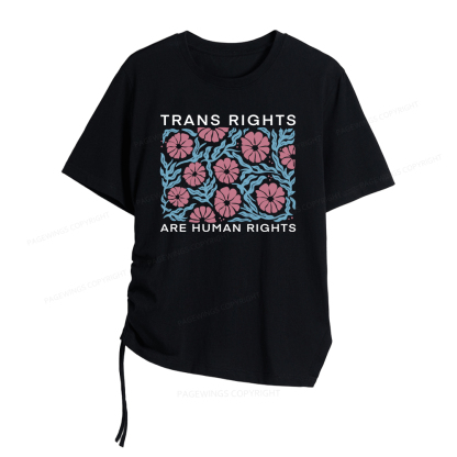 Pagewings Trans Rights Are Human Rights Women Asymmetrical Drawstring T-Shirts