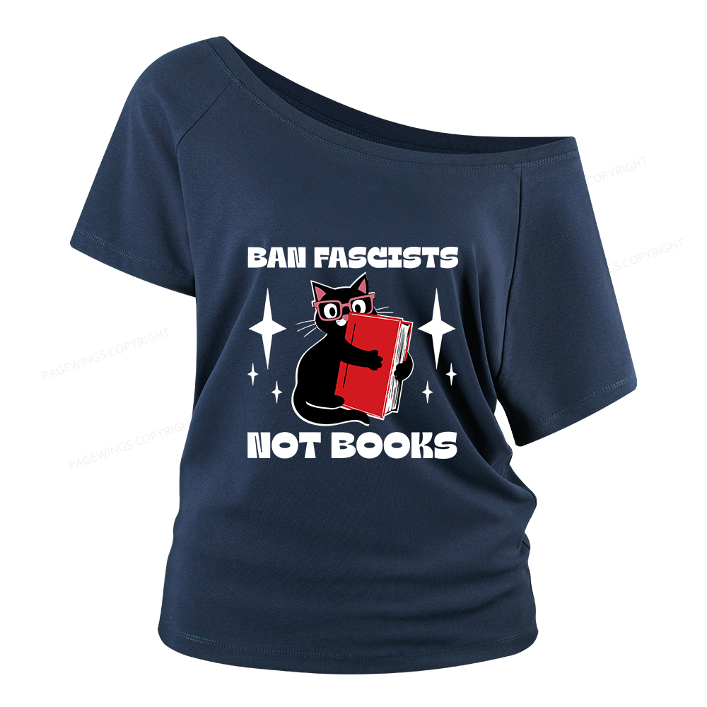 Pagewings Ban Fascists Not Books Off Shoulder Top