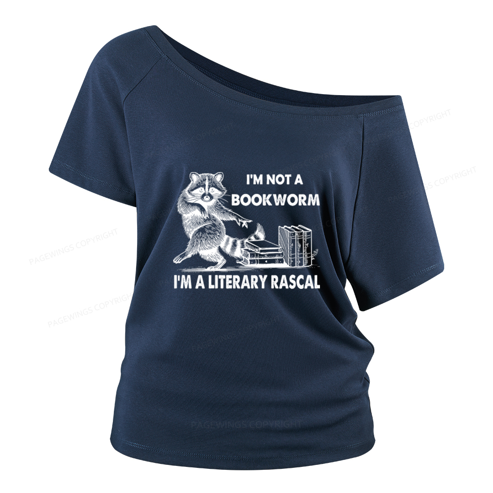 Pagewings I'm Not A Bookworm I'm A Literary Rascal Women Off Shoulder T-shirts