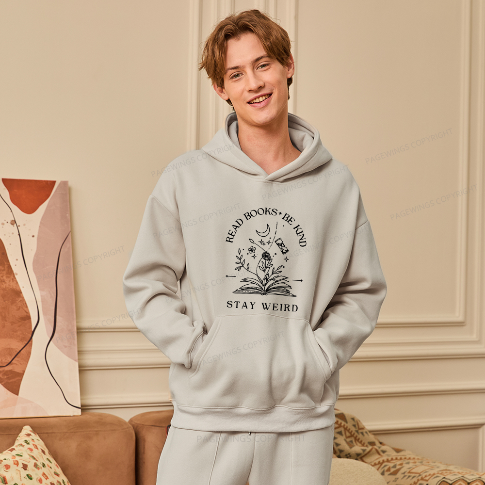 Pagewings Read Books Be Kind Stay Weird Unisex Fleece Hoodie Set