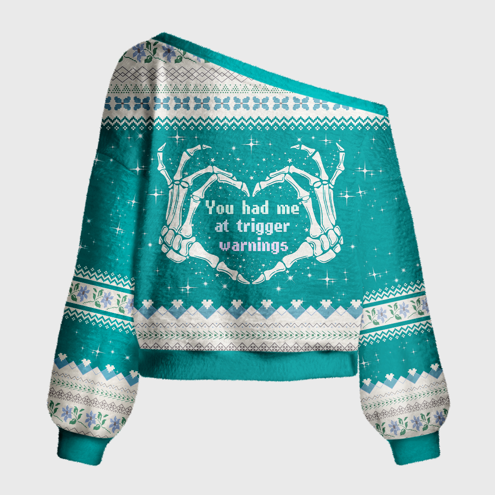 Pagewings You Had Me At Trigger Warnings Off Shoulder Ugly Knit Sweater