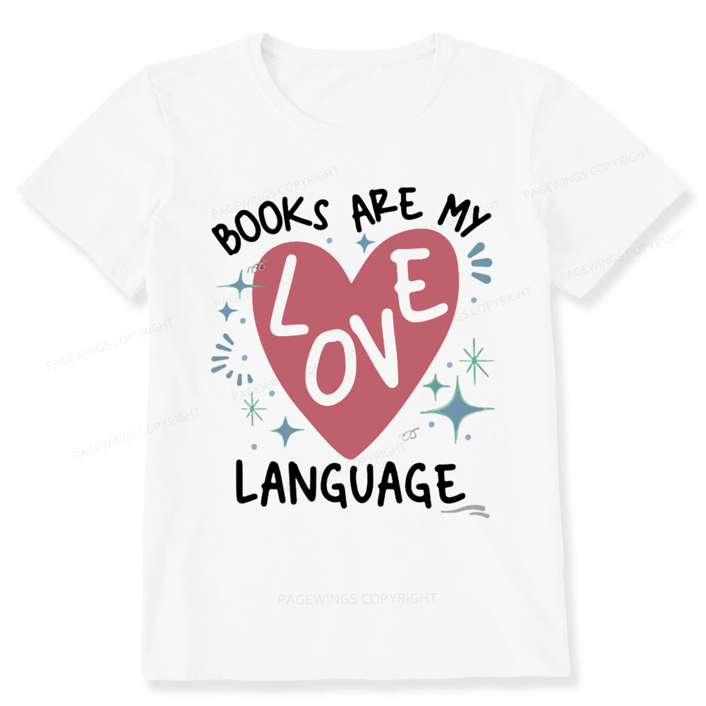 Pagewing Books Are My Love Language Unisex Classic T-shirt