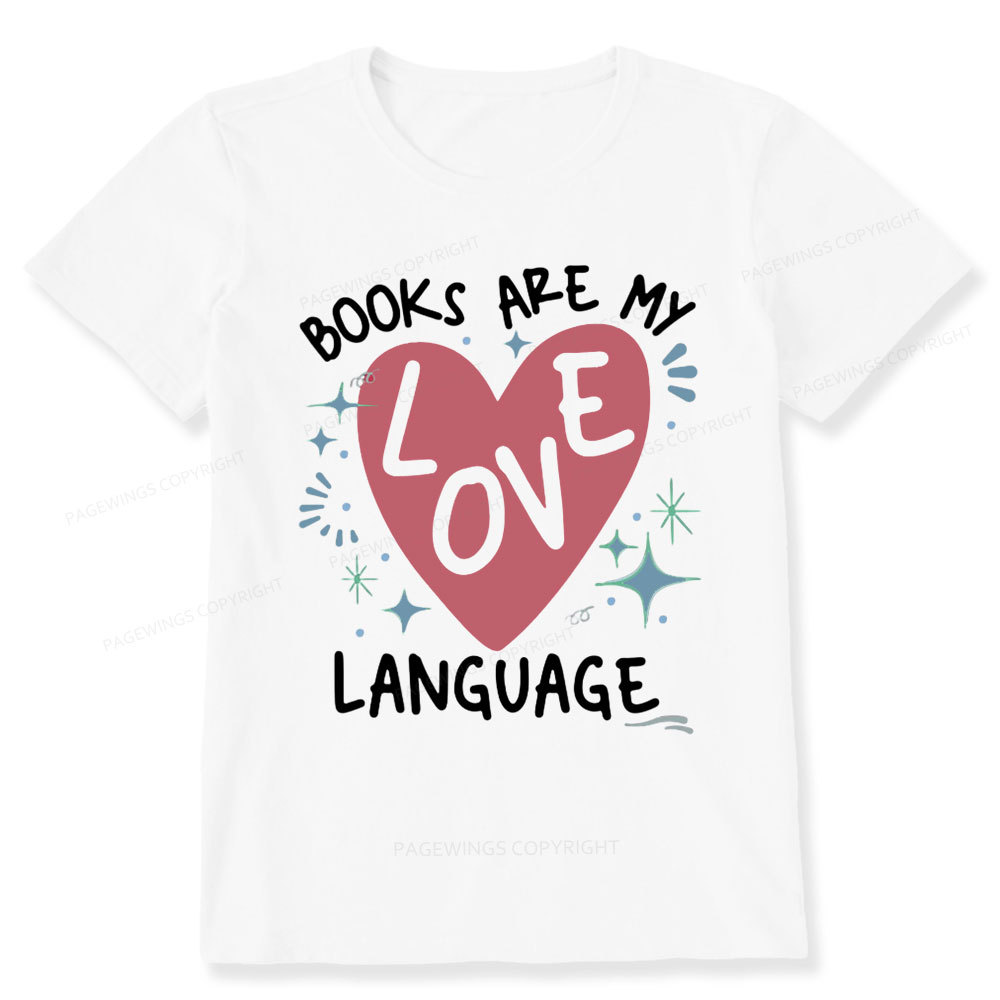 Pagewing Books Are My Love Language Unisex Classic T-shirt