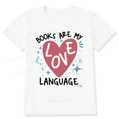 Pagewing Books Are My Love Language Unisex Classic T-shirt