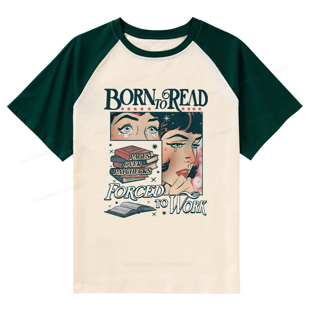 Pagewings Born To Read Bookish Comfor Raglan T-shirt