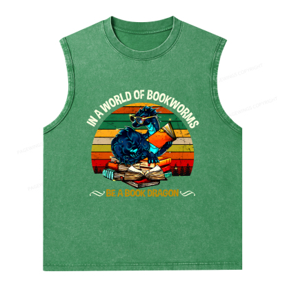Pagewings In A World Of Bookworms Be A Book Dragon Unisex Washed Tank Top