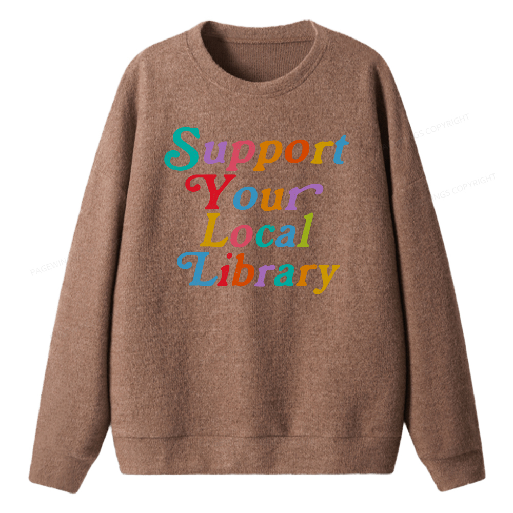 Pagewings Support Your Local Library Unisex Knit Sweatshirt