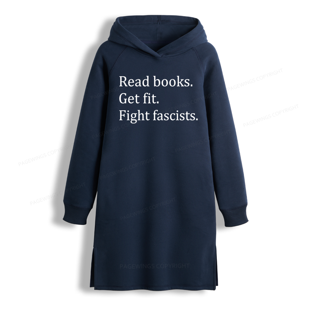 Pagewings Read Books Get Fit Fight Fascists Side-Slit Fleece Hoodie Dress