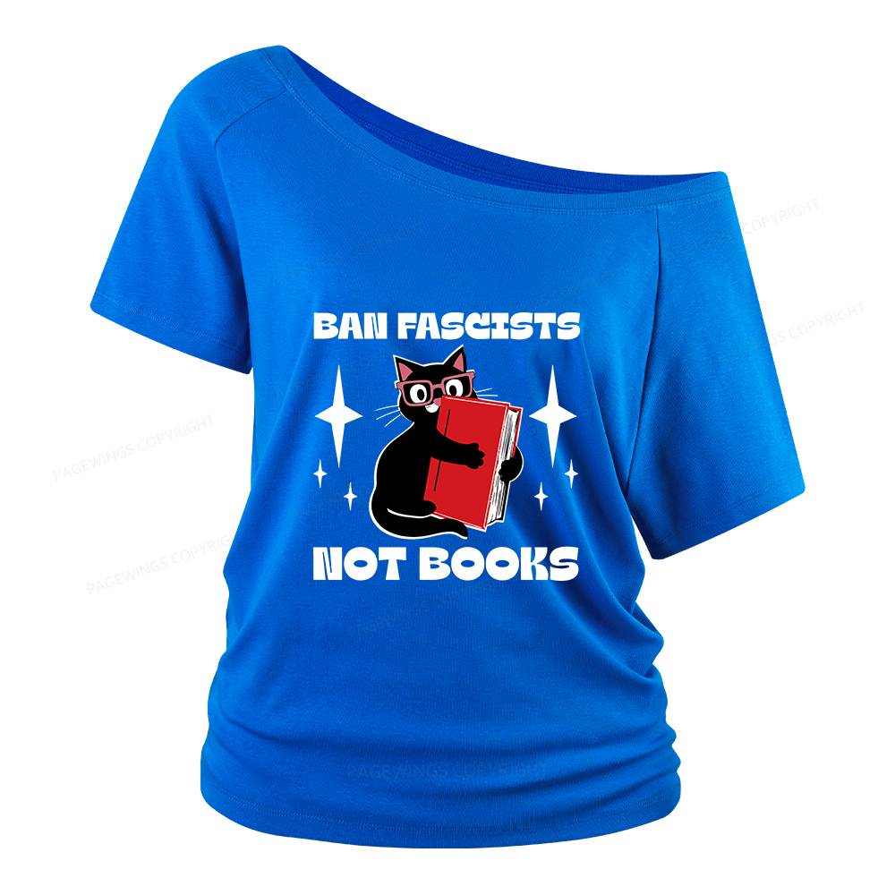 Pagewings Ban Fascists Not Books Women Off Shoulder T-shirts