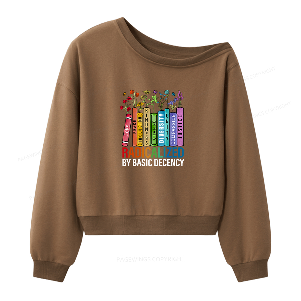 Pagewings Radicalized by Basic Decency Women Off Shoulder Sweatshirt