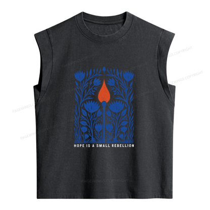 Pagewings Hope Is A Small Rebellion Women's Washed Tank Top