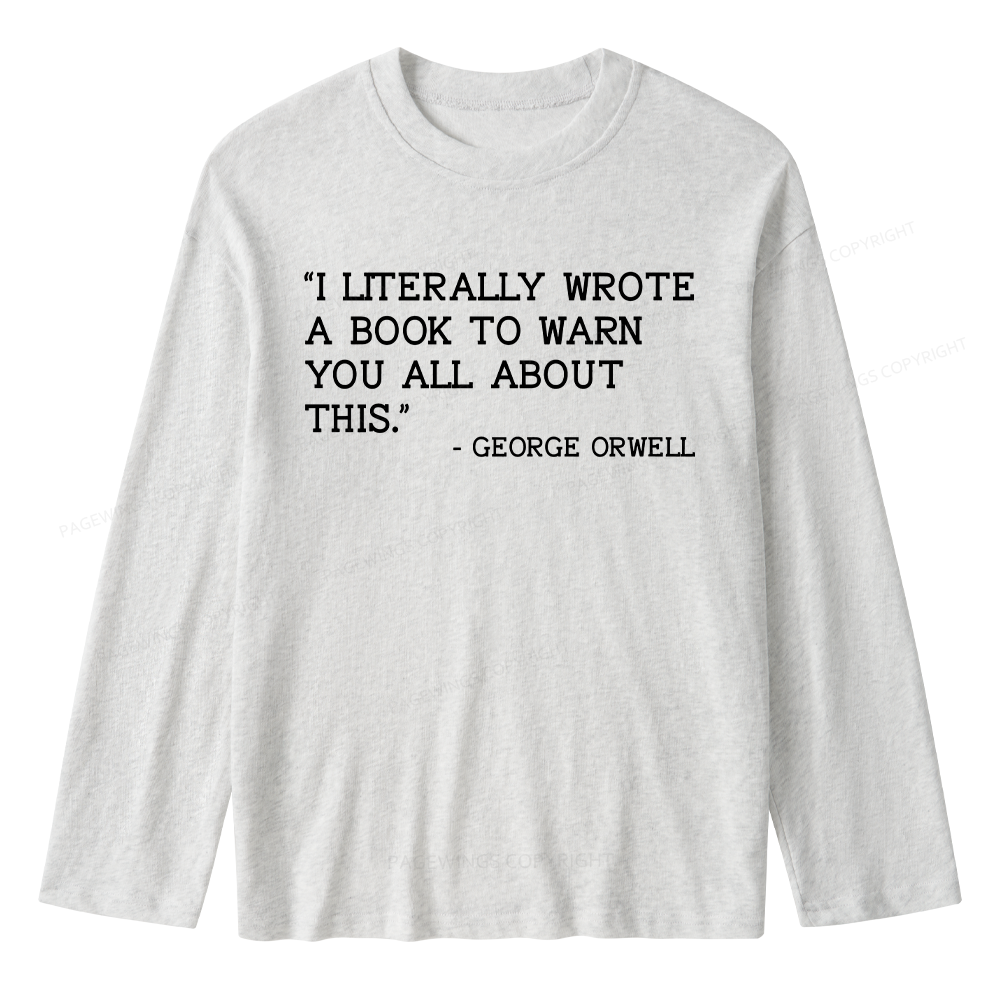Pagewings I Literally Wrote A Book To Warn Unisex Lightweight Long Sleeve T-Shirt