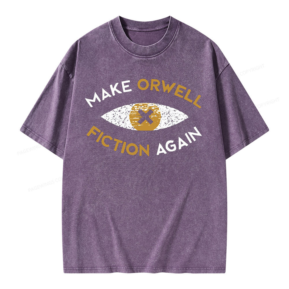 Pagewings Make Orwell Fiction Again - Dystopian Literature Philosophy Unisex Washed T-shirt