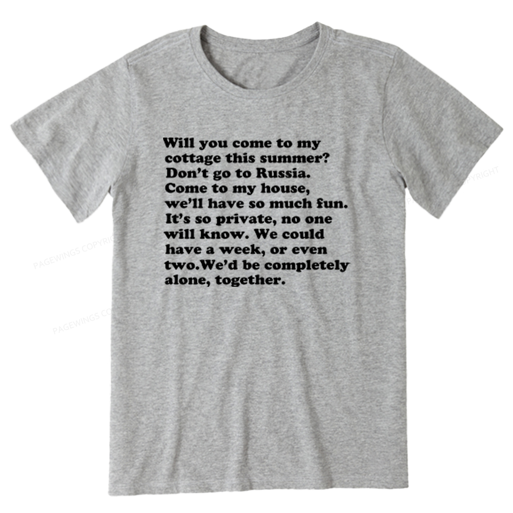 Pagewings Will You Come to The Cottage Unisex Classic T-shirt