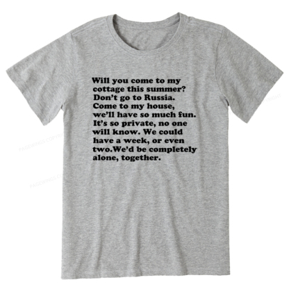 Pagewings Will You Come to The Cottage Unisex Classic T-shirt