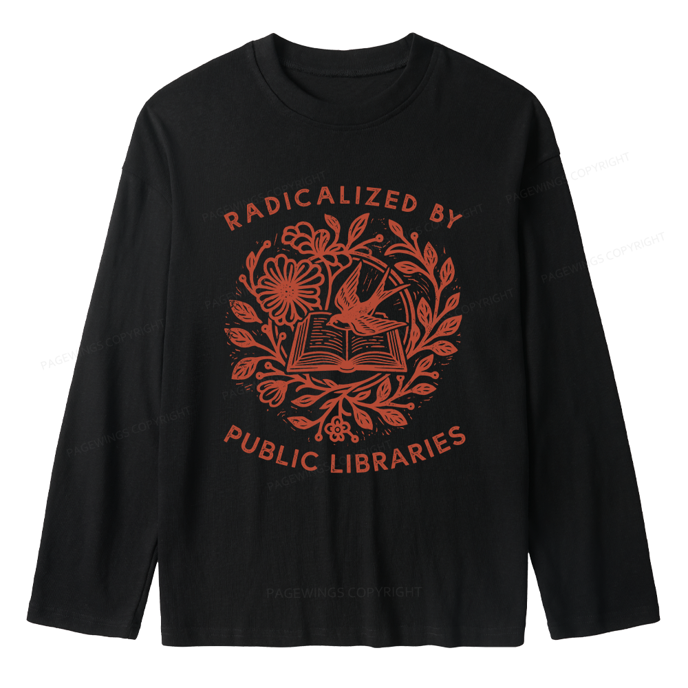 Pagewings Radicalized By Public Libraries Unisex Lightweight Long Sleeve T-Shirt