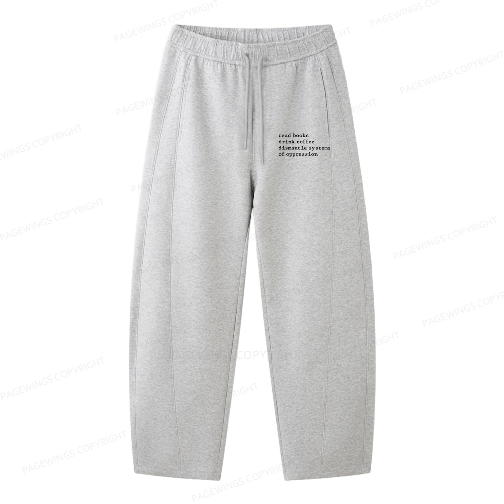 Pagewings Read Books Drink Coffee Dismantle Unisex Barrel Sweatpants