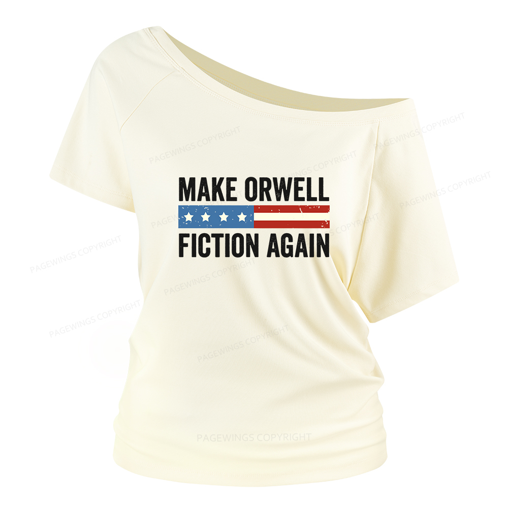 Pagewings Make Orwell Fiction Again Women Off Shoulder T-shirts