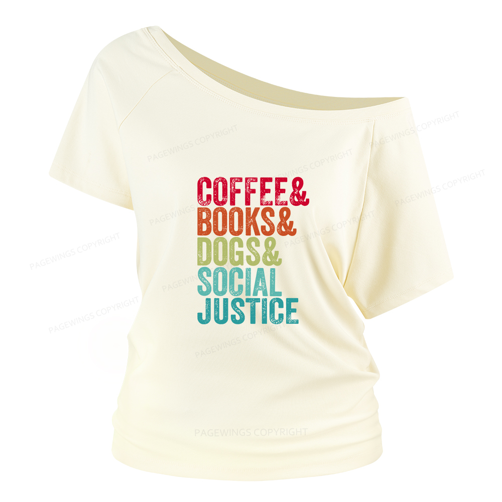 Pagewings Books Coffee Dogs Social Justice Women Off Shoulder T-shirts