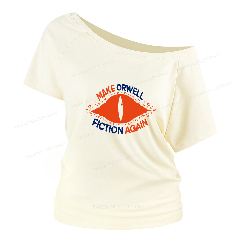 Pagewings Make Orwell Fiction Again Women Off Shoulder T-shirts