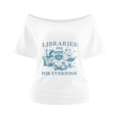 Pagewings Libraries Are For Everyone Off Shoulder Top