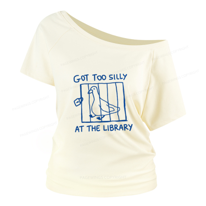 Pagewings Got Too Silly At The Library Women Off Shoulder T-shirts