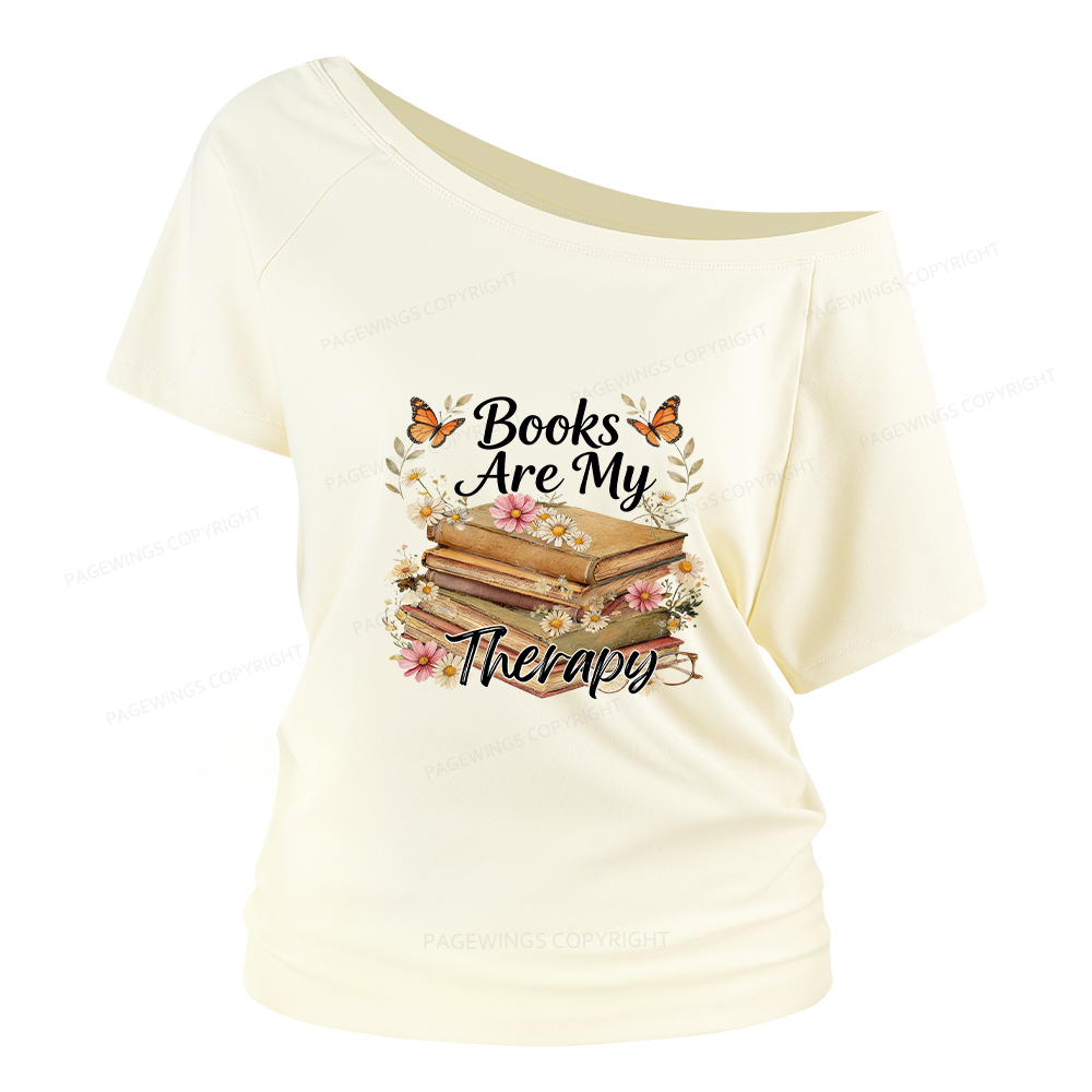 Pagewings Books Are My Therapy Women Off Shoulder T-shirts