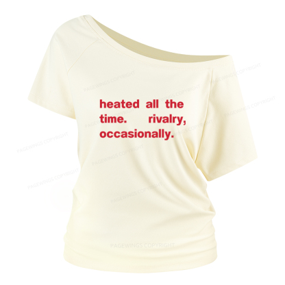 Pagewings The Time Rivalry Occasionally Women Off Shoulder T-shirts