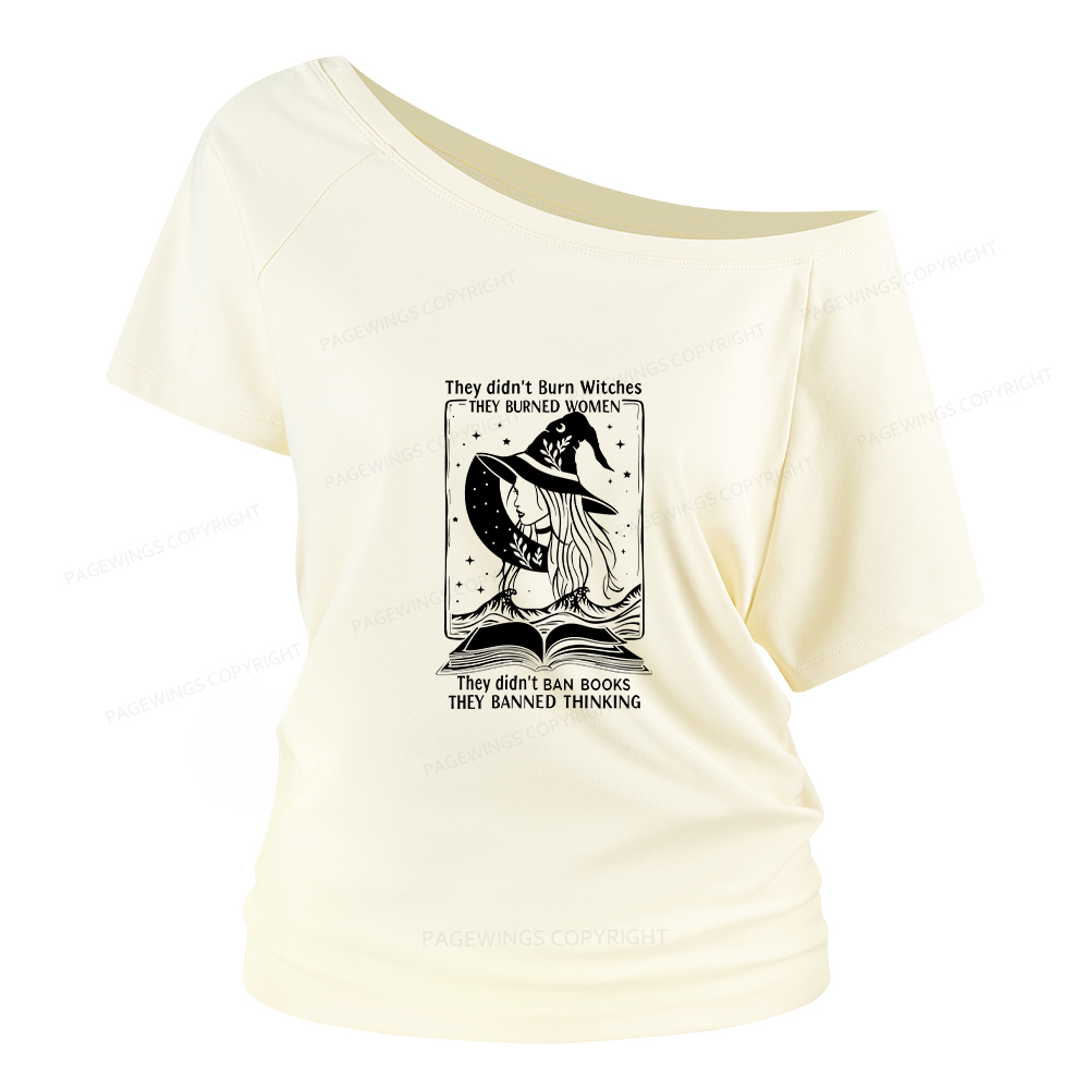 Pagewings They Banned Thinking Women Off Shoulder T-shirts