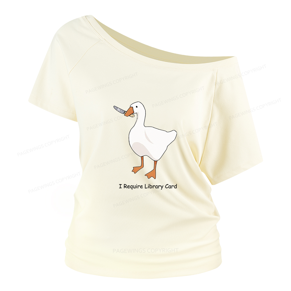 Pagewings I Require Library Card Women Off Shoulder T-shirts