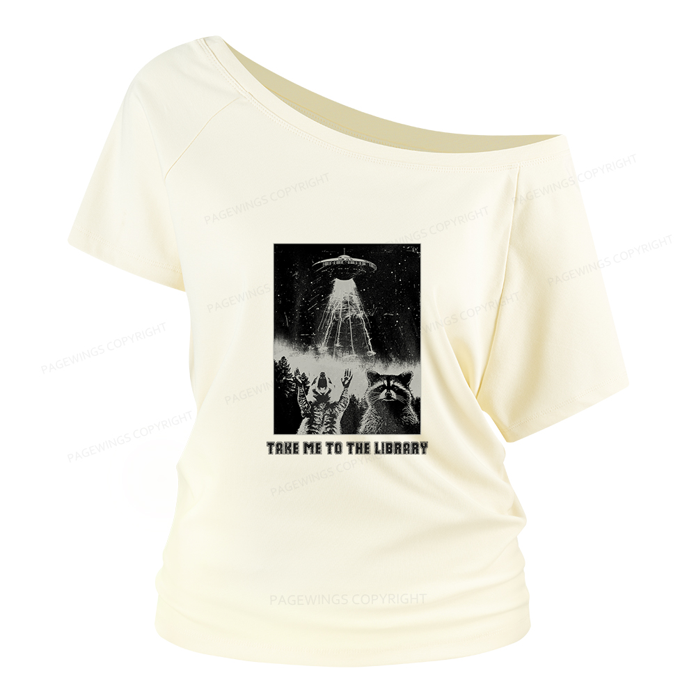 Pagewings Take Me To The Library Women Off Shoulder T-shirts
