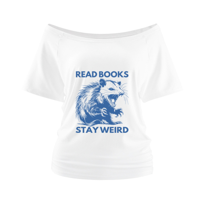 Pagewings Read Books Stay Weird Off Shoulder Top