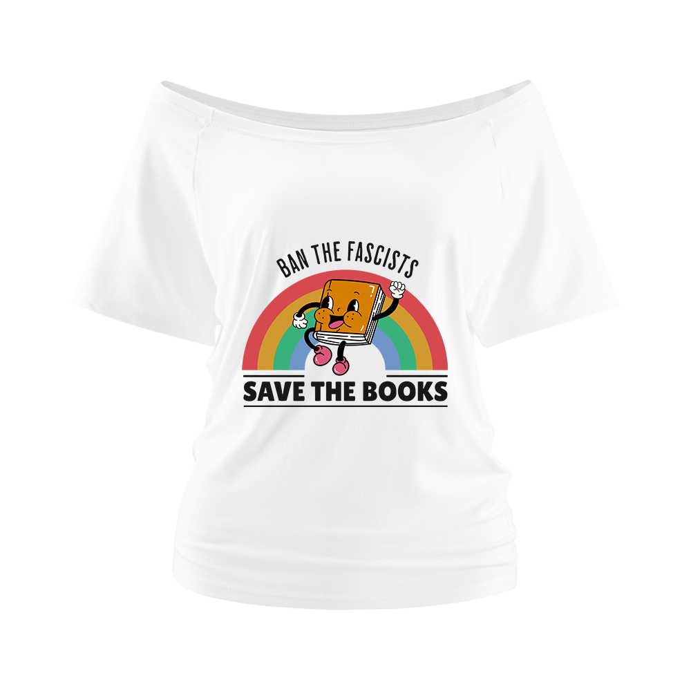 Pagewings Ban The Fascists Save The Books Off Shoulder Top