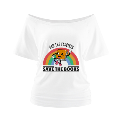 Pagewings Ban The Fascists Save The Books Off Shoulder Top