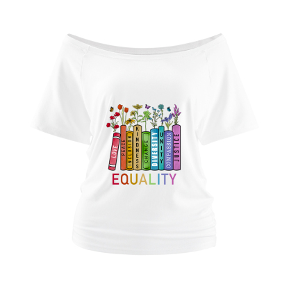 Pagewings Equal Rights Off Shoulder T-shirts