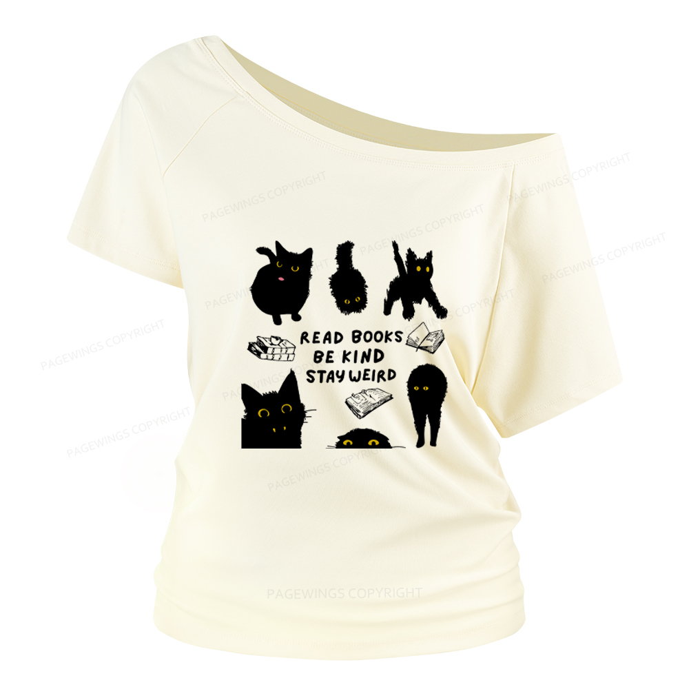 Pagewings Read Books Be Kind Stay Weird Women Off Shoulder T-shirts