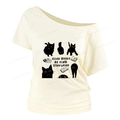 Pagewings Read Books Be Kind Stay Weird Women Off Shoulder T-shirts