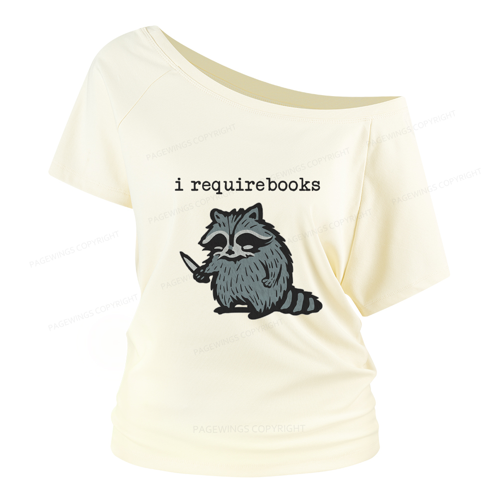 Pagewings I Require Books Women Off Shoulder T-shirts