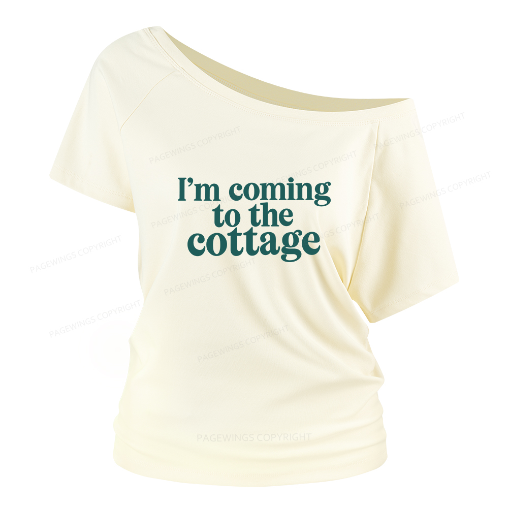 Pagewings I'm Coming To The Cottage Women Off Shoulder T-shirts