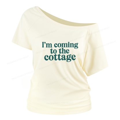 Pagewings I'm Coming To The Cottage Women Off Shoulder T-shirts
