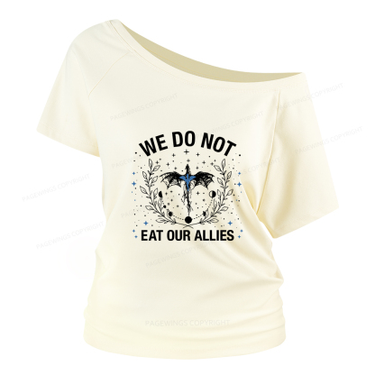 Pagewings We Do Not Eat Our Allies Women Off Shoulder T-shirts