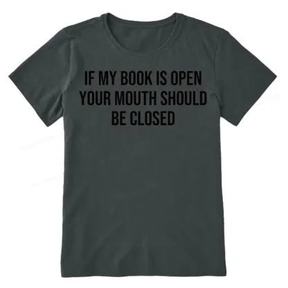 Pagewings Your Mouth Should Be Closed Unisex Classic T-shirt