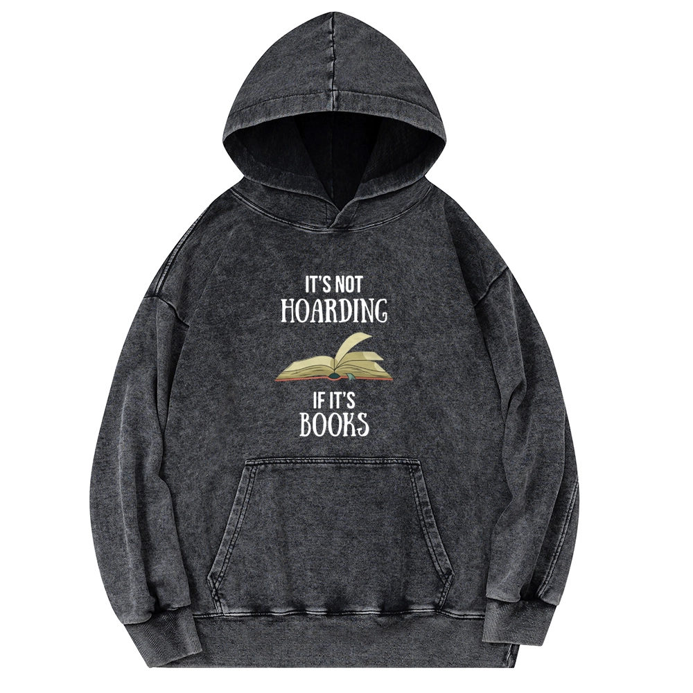 Pagewings It's Not Hoarding If It's Books Unisex Washed Hoodie